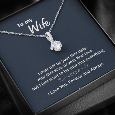 On Cloud Nine Gifts To My Wife Your Last Everything Alluring Beauty Necklace with Message Card and Gift Box. Gift for Wife. Wife Gift. Necklace for Wife